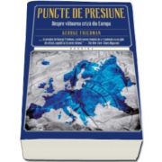 George Friedman, Puncte de presiune. Despre viitoarea criza din Europa