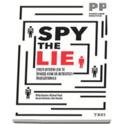 Philip Houston, Spy the Lie - Fosti ofiteri CIA te invata cum sa detectezi inselatoriile