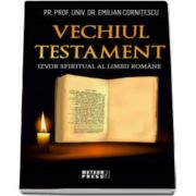 Emilian Cornitescu, Vechiul Testament - Izvor spiritual al limbii romane