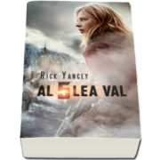 Rick Yancey, Al cincilea val. Doua volume - Editie brosata