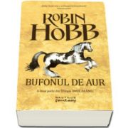 Robin Hobb, Bufonul de aur - A doua parte din Trilogia Omul Aramiu