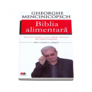 Biblia alimentara. Editie noua