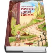 Cele mai frumoase povesti de Fratii Grimm - Editie cu coperti cartonate