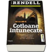 Ruth Rendell, Cotloane intunecate - O poveste extrem de captivanta despre santaj, crima si destine implacabile