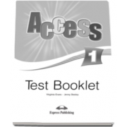 Curs limba engleza Access 1 Test Booklet Beginner (A1) - Virginia Evans si Jenny Dooley