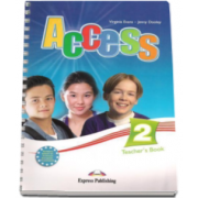 Curs limba engleza Access 2 Teachers Book Elementary (A2) - Virginia Evans si Jenny Dooley