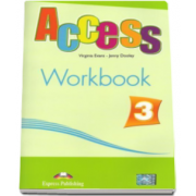 Curs limba engleza Workbook Access 3. Caiet de activitati al elevului nivelul Pre-Intermediate (B1) - Virginia Evans si Jenny Dooley