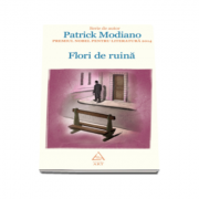 Patrick Modiano, Flori de ruina. Serie de autor Patrick Modiano