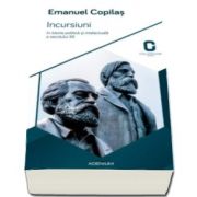 Emanuel Copilas, Incursiuni in istoria politica si intelectuala a secolului XX