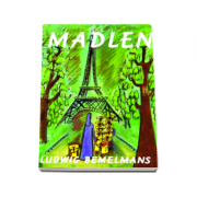 Ludwig Bemelmans, Madlen. Carte distinsa cu Premiul Caldecott Honor