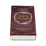 Magia lui Daja -Volumul III din seria &quot;Cercul de magie&quot;