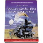 Jules Verne, Ocolul pamantului in 80 de zile - Clasicii literaturii in benzi desenate