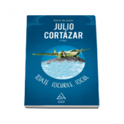 Toate focurile, focul - Serie de autor Julio Cortazar