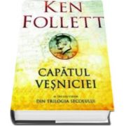 Ken Follett, Capatul vesniciei. Al treilea volum din Trilogia Secolului