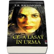 T. R. Richmond, Ce-a lasat in urma