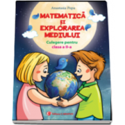 Anastasia Popa - Culegere pentru clasa a II-a, matematica si explorarea mediului