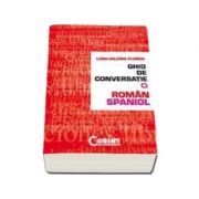 GHID DE CONVERSATIE ROMAN-SPANIOL