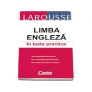 Larousse. Limba engleza in texte practice