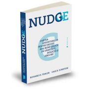 Cass R. Sunstein, Nudge - Cartea ghionturilor pentru decizii mai bune legate de sanatate, bogatie si fericire