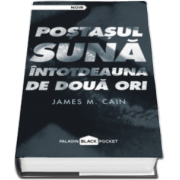 James M. Cain, Postasul suna intotdeauna de doua ori