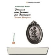 Victoria Dragu Dimitriu - Povestile unei doamne din Bucuresti. Tatiana Margescu