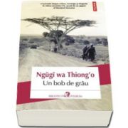 Un bob de griu - Ngugi wa Thiongo