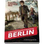 Berlin - Focurile din Tegel - Volumul I din seria Berlin