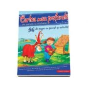 Cartea mea preferata de jocuri cu stickere - 96 de pagini cu povesti, jocuri si activitati distractive!