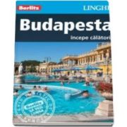 Ghid turistic Berlitz - Orasul Budapesta - Incepe calatoria