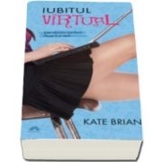 Iubitul virtual - Kate Brian