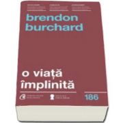 O viata implinita (Brendon Burchard)