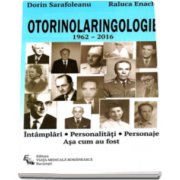 Dorin Sarafoleanu - Otorinolaringologie 1962-2016