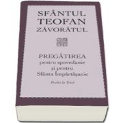 Teofan Zavoratul, Pregatirea pentru spovedanie si pentru Sfanta Impartasanie. Predici la Triod