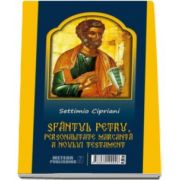 Settimio Cipriani - Sfantul Petru, personalitate marcanta a Noului Testament