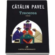 Catalin Pavel, Trecerea