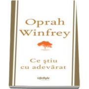 Oprah Winfrey, Ce stiu cu adevarat