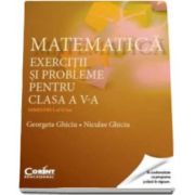 Georgeta Ghiciu, Matematica. Exercitii si probleme pentru clasa a V-a - Semestrul al II-lea