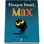 Noapte buna, Max - Ed Vere