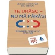 Te urasc - Nu ma parasi - Jerold J. Kreisman