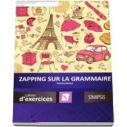 Zapping sur la grammaire - Chaier d-exercices (Viorica Groza)