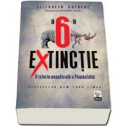 A sasea extinctie: O istorie nenaturala a Pamantului (Elizabeth Kolbert)