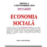 Economia sociala. Legea nr. 219-2015. Hotararea Guvernului nr. 585-2016 - Editia I - Actualizata la 1 septembrie 2016