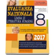 Anca DAVIDOIU-ROMAN - Evaluare nationala 2017 Limba si literatura romana - Consolidare. Notiuni teoretice si aplicatii, Ghid de redactare a compunerilor, 90 de teste, dupa modelul M. E. N. C. S.