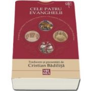 Evangheliar. Cele patru Evanghelii - Cristian Badilita