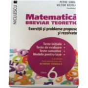 Petre Simion - Matematica clasa a VI-a. Breviar teoretic cu exercitii si probleme propuse si rezolvate. Teste initiale. Teste de evaluare. Teste sumative. Modele pentru teze - Editie 2016