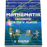 Matematica pentru clasa a V-a in Limba Germana - Matematik lehrbuch fur die V. klasse