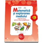 Ana Maria Canavoiu, Matematica si explorarea mediului. Caiet de lucru pentru clasa pregatitoare