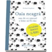 Oaia neagra sau de ce uneori e bine sa fii rau (Richard Stephens)