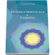 Cyndi Dale, Puterea spirituala a empatiei