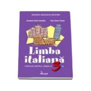 Limba italiana. Manual pentru clasa a III-a - Georgeta Liliana Carabela